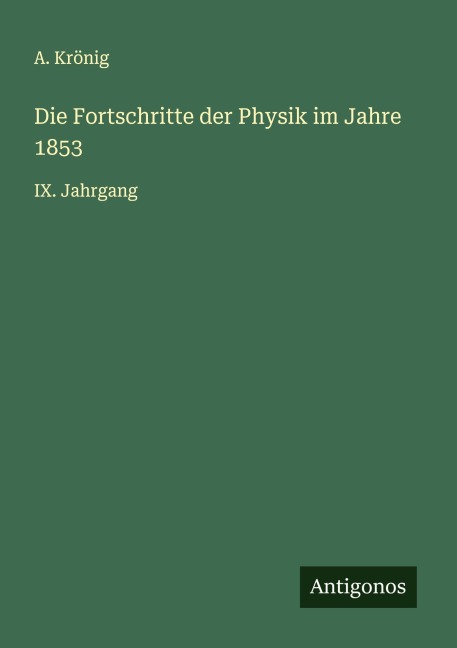 Die Fortschritte der Physik im Jahre 1853 - A. Krönig