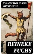 Cover-Bild zum Titel 'Reineke Fuchs' von 'Johann Wolfgang von Goethe'