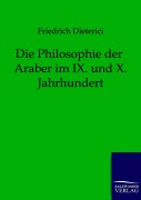 Cover-Bild zum Titel 'Die Philosophie der Araber im IX. und X. Jahrhundert' von 'Friedrich Dieterici'