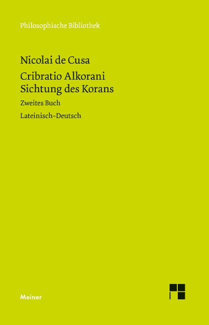 Cribratio Alkorani. Sichtung des Korans. Zweites Buch - Nikolaus Von Kues