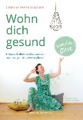 Cover-Bild zum Titel 'Wohn dich gesund' von 'Caterina Teresa Guccione'