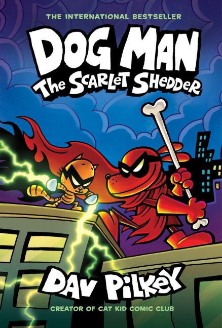 Dog Man: The Scarlet Shedder (Dog Man #12) - Dav Pilkey