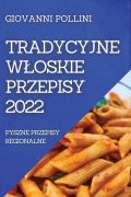 Cover-Bild zum Titel 'TRADYCYJNE W¿OSKIE PRZEPISY 2022' von 'Giovanni Pollini'
