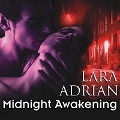 Cover-Bild zum Titel 'Midnight Awakening Lib/E' von 'Lara Adrian'