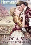 Cover-Bild zum Titel 'Lady Marys romantisches Abenteuer' von 'Miranda Jarrett'
