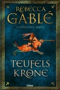 Cover-Bild zum Titel 'Teufelskrone' von 'Rebecca Gablé'