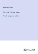 Cover-Bild zum Titel 'Delphine; En deux tomes' von 'Madame De Staël'
