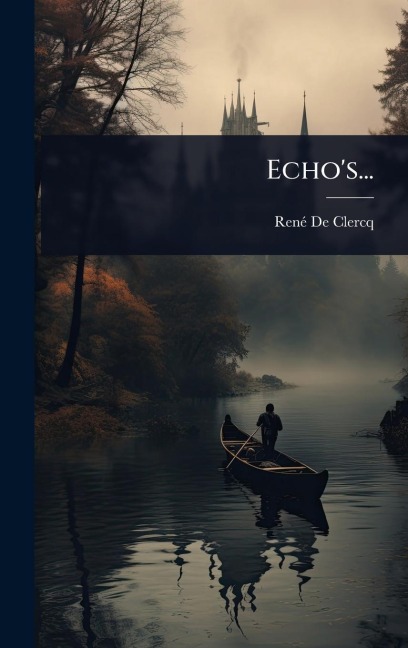 Echo's... - Renã(c) de Clercq