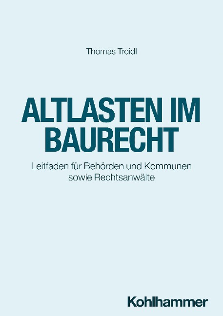 Altlasten im Baurecht - Thomas Troidl
