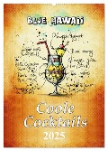 Coole Cocktails (Wandkalender 2025 DIN A2 hoch), CALVENDO Monatskalender - Peter Roder