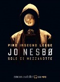 Cover-Bild zum Titel 'Sole di mezzanotte letto da Pino Insegno. CD Audio formato MP3. Audiolibro' von 'Jo Nesbø'