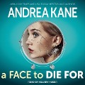 Cover-Bild zum Titel 'A Face to Die for' von 'Andrea Kane'