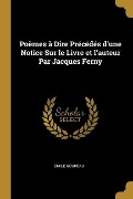 Poèmes à Dire Précédés d'une Notice Sur le Livre et l'auteur Par Jacques Ferny - Emile Goudeau