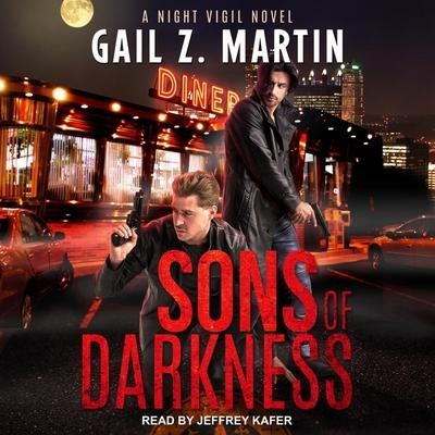 Sons of Darkness Lib/E - Gail Z. Martin