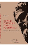 Cover-Bild zum Titel 'Comment philosopher en classe de terminale ?' von 'Coly'