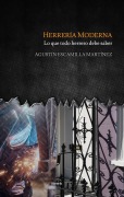 Cover-Bild zum Titel 'Herrería Moderna: Lo que todo herrero debe saber' von 'Agustín Escamilla Martínez, Librerío Editores'