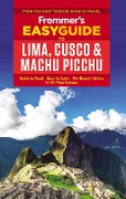 Cover-Bild zum Titel 'Frommer's EasyGuide to Lima, Cusco and Machu Picchu' von 'Nicholas Gill'