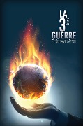 Cover-Bild zum Titel 'La 3e Guerre' von 'Stéphanie Aten'