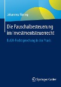 Die Pauschalbesteuerung im Investmentsteuerrecht - Johannes Höring