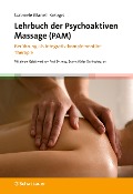 Cover-Bild zum Titel 'Lehrbuch der Psychoaktiven Massage (PAM)' von 'Gabriele Mariell Kiebgis'