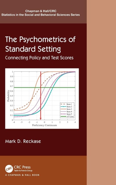 The Psychometrics of Standard Setting - Mark Reckase