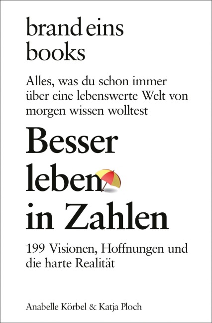 Besser leben in Zahlen - Anabelle Körbel, Katja Ploch