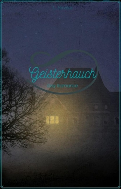 Geisterhauch - L. Hawke
