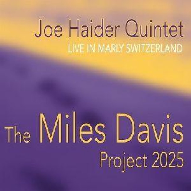 The Miles Davis Project 2025 - Joe Quintet Haider