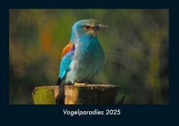 Cover-Bild zum Titel 'Vogelparadies 2025 Fotokalender DIN A4' von 'Tobias Becker'