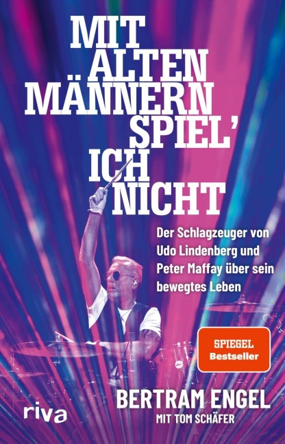 Mit alten Männern spiel' ich nicht - Bertram Engel, Tom Schäfer