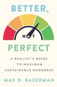 Cover-Bild zum Titel 'Better, Not Perfect' von 'Max H Bazerman'