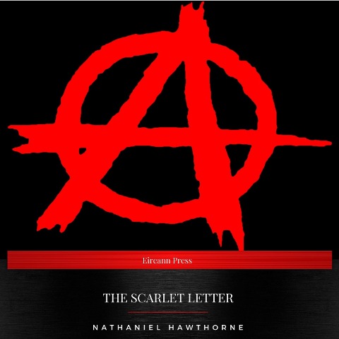 The Scarlet Letter - Nathaniel Hawthorne