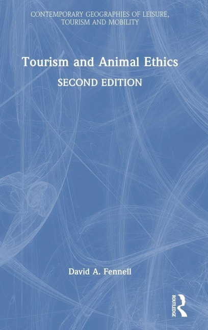 Tourism and Animal Ethics - David A. Fennell