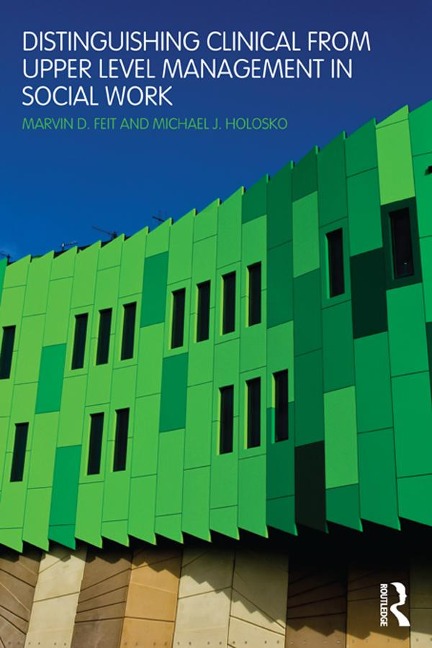 Distinguishing Clinical from Upper Level Management in Social Work - 