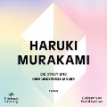 Cover-Bild zum Titel 'Die Stadt und ihre ungewisse Mauer' von 'Haruki Murakami'