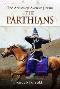 Cover-Bild zum Titel 'The Armies of Ancient Persia: The Parthians' von 'Kaveh Farrokh'