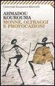 Cover-Bild zum Titel 'Monnè, oltraggi e provocazioni' von 'Ahmadou Kourouma'