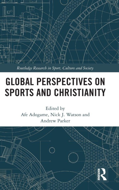 Global Perspectives on Sports and Christianity - 