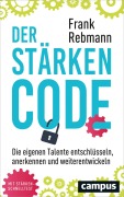 Cover-Bild zum Titel 'Der Stärken-Code' von 'Frank Rebmann'