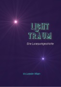 Cover-Bild zum Titel 'LichtTraum' von 'Iris Leander Villiam'