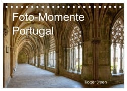 Foto-Momente Portugal (Tischkalender 2025 DIN A5 quer), CALVENDO Monatskalender - Roger Steen