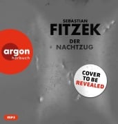 Cover-Bild zum Titel 'Der Nachtzug' von 'Sebastian Fitzek'