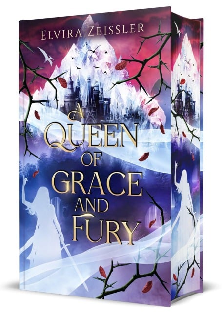 A Queen of Grace and Fury - Elvira Zeißler