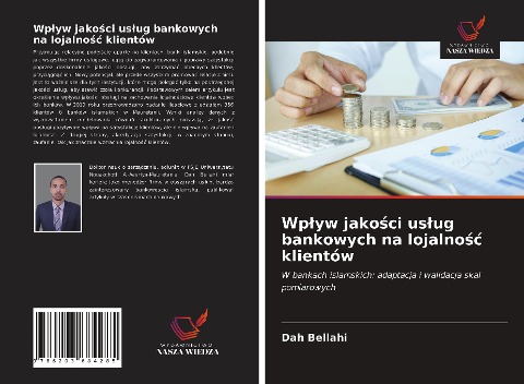 Wp¿yw jako¿ci us¿ug bankowych na lojalno¿¿ klientów - Dah Bellahi
