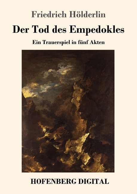 Der Tod des Empedokles - Friedrich Hölderlin