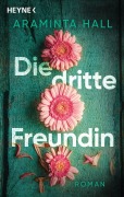Cover-Bild zum Titel 'Die dritte Freundin' von 'Araminta Hall'