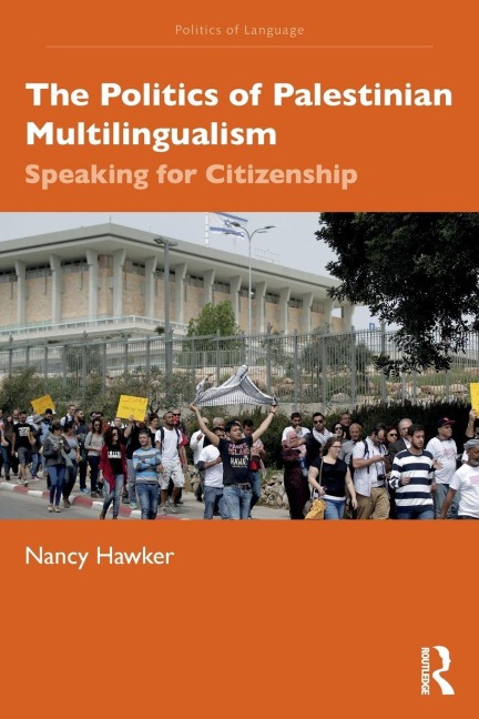 The Politics of Palestinian Multilingualism - Nancy Hawker