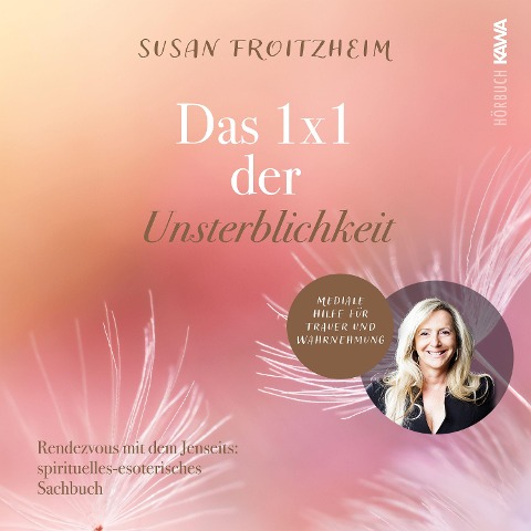 Das 1x1 der Unsterblichkeit - Susan Froitzheim