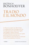 Cover-Bild zum Titel 'Tra Dio e il mondo' von 'Dietrich Bonhoeffer'