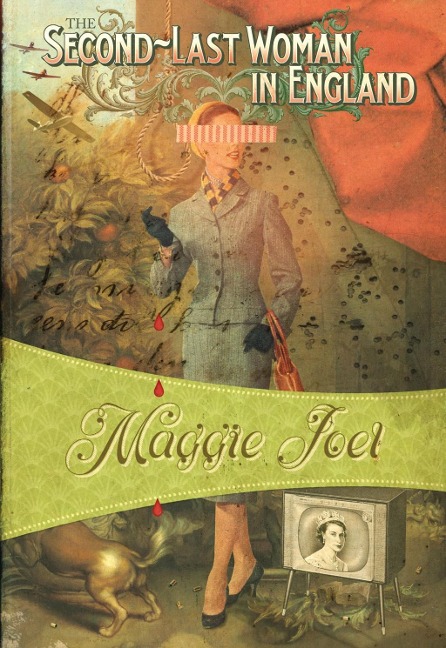 The Second-Last Woman in England - Maggie Joel